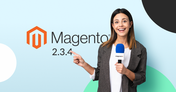Magento 2.3.4. Features Overview | MageWorx Blog