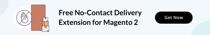 Contactless Delivery Options in Magento 2 | MageWorx Blog