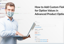 How to Add Custom Field for Option Values in Advanced Product Options How to add custom fields for products on Magento 2 | Mageworx Blog