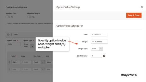 Ability to configure Magento option's value, cost, weight, and quantity multiplier 